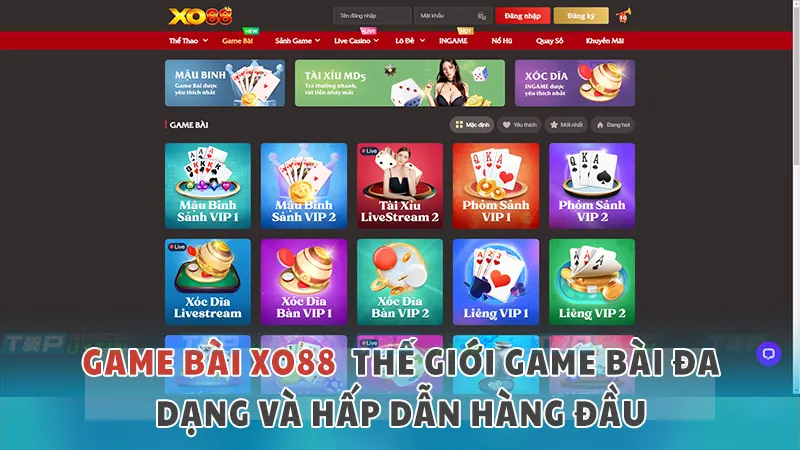 XO88 9 Game bài trực tuyến XO88 đa dạng và hấp dẫn "số 1"