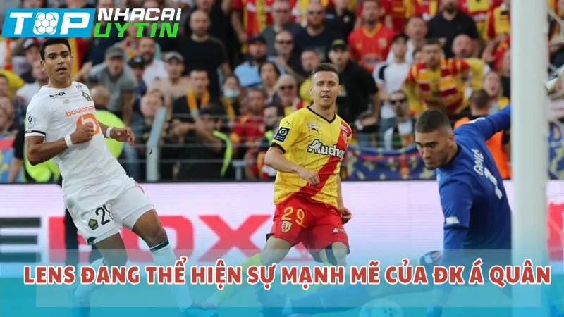 Nhận định trận Lille vs RC Lens 03h00 30/03/24 | Ligue 1 5 Lens đang thể hiện sự mạnh mẽ của mình