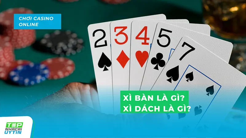 Xì Bàn Và Xì Dách Cái Nào Lớn Hơn? 3 xi ban la gi xi dach la gi - Xì Bàn Và Xì Dách Cái Nào Lớn Hơn?