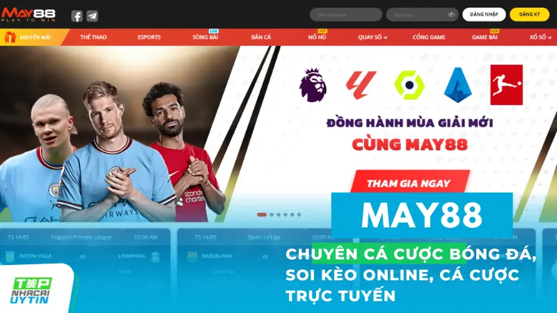 May88 - Nhà cái uy tín chuyên cá cược bóng đá, soi kèo online 10 May88 - Nhà cái uy tín chuyên cá cược bóng đá, soi kèo online