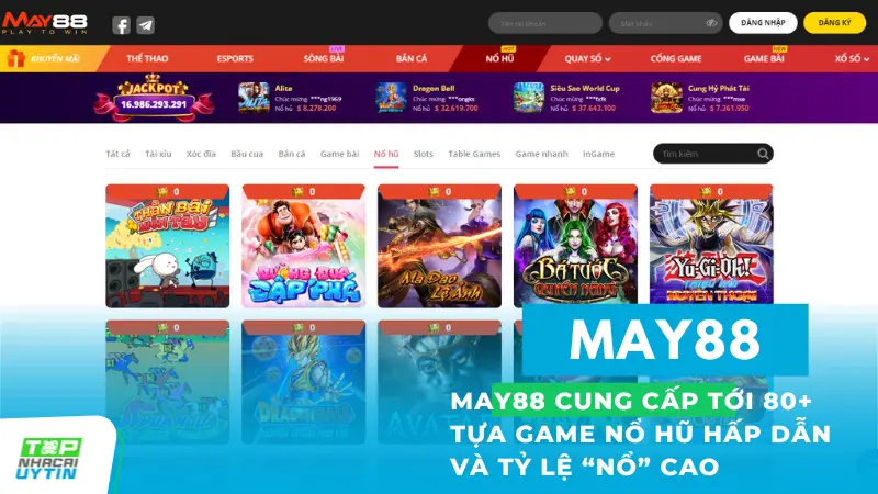 May88 - Nhà cái uy tín chuyên cá cược bóng đá, soi kèo online 15 May88 cung cấp tới 80+ tựa game nổ hũ hấp dẫn, sống động, tỷ lệ "nổ hũ" cao