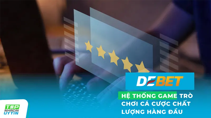 Debet là nhà cái hàng đầu châu Âu, chuyên cung cấp dịch vụ cá cược trực tuyến với đa dạng sản phẩm phổ biến trên thị trường.