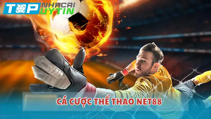 Cá cược thể thao Net88 – Sảnh cược sôi động nhất tại Net88 4 Cá cược thể thao Net88 – Sảnh cược sôi động nhất tại Net88