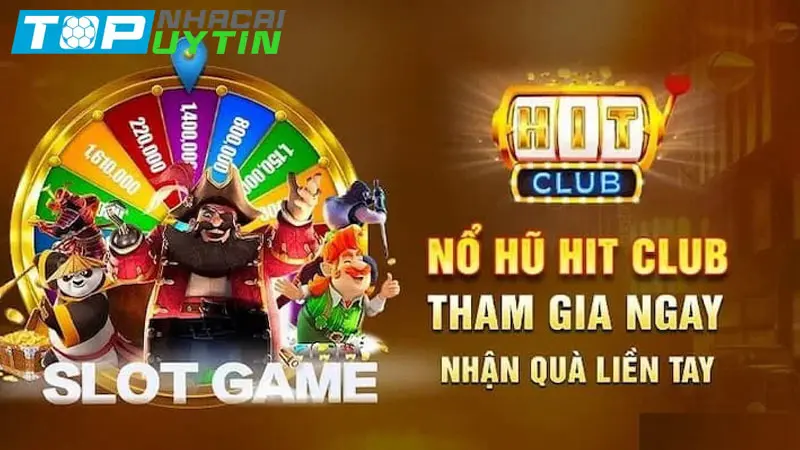 Slots game Hit Club: Cơ hội nổ hũ to, làm giàu nhanh chóng 4 Slots game Hit Club: Cơ hội nổ hũ to, làm giàu nhanh chóng