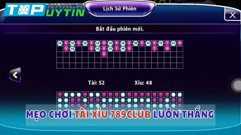 Chia sẻ cách chơi Tài Xỉu 789club đơn giản, luôn thắng lớn 6 Mẹo chơi Tài Xỉu luôn thắng lớn tại 789club