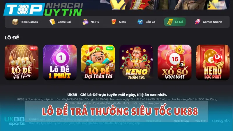 Lô đề trả thưởng siêu tốc UK88: Luật và cách chơi dễ thắng 4 Lô đề trả thưởng siêu tốc UK88: Luật và cách chơi dễ thắng