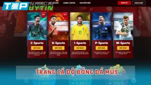 Trang cá độ bóng đá MU9: Chất lượng và uy tín bậc nhất